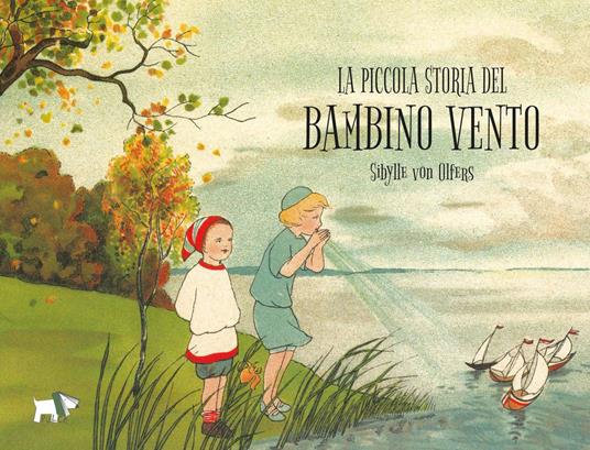 LaFeltrinelli La piccola storia del bambino vento. Ediz. a colori