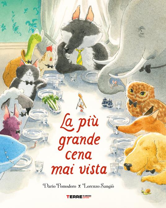 LaFeltrinelli La più grande cena mai vista. Ediz. a colori