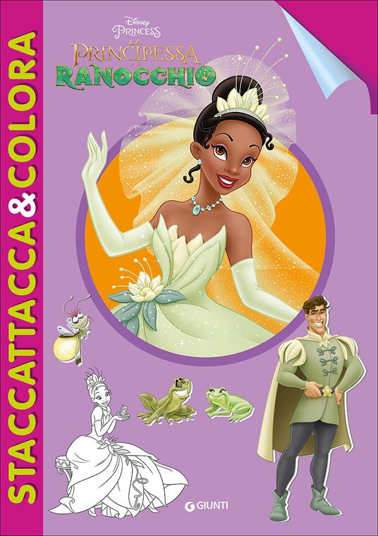 LaFeltrinelli La Principessa e il ranocchio. Staccattacca e colora. Con adesivi. Ediz. illustrata