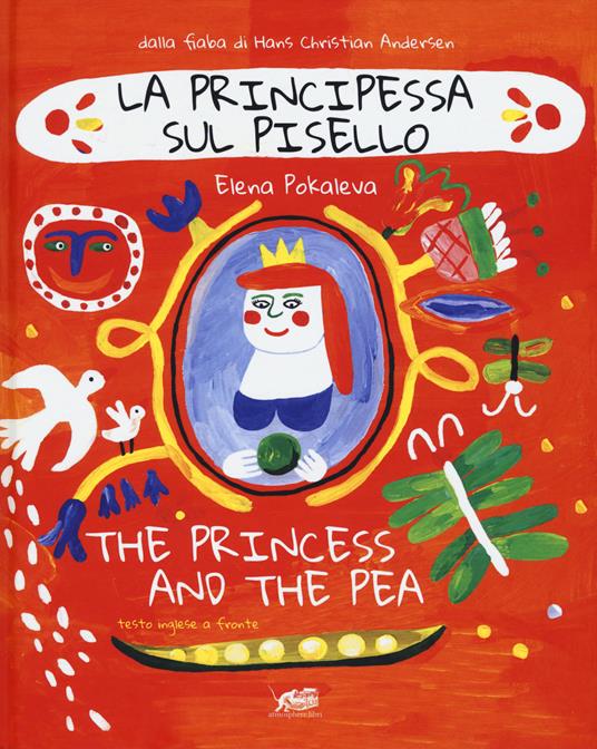 LaFeltrinelli La principessa sul pisello-The princess and the pea. Ediz. a colori