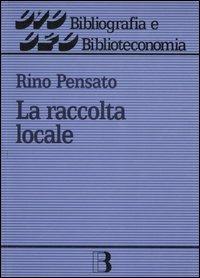 LaFeltrinelli La raccolta locale. Principi e gestione