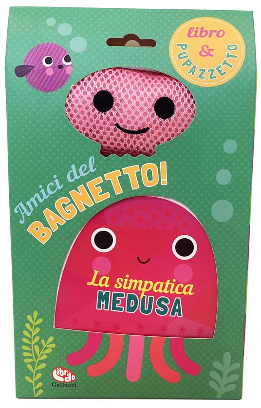 LaFeltrinelli La simpatica medusa. Amici del bagnetto Ediz. a colori