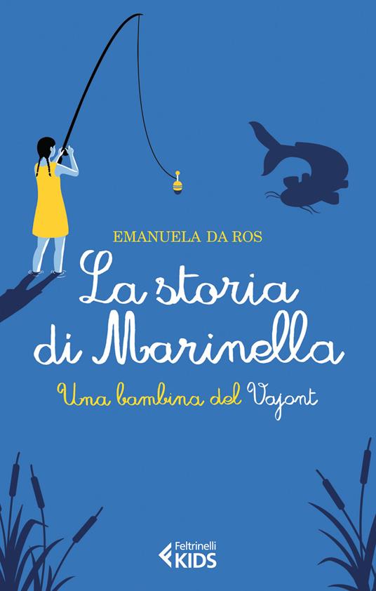 LaFeltrinelli La storia di Marinella. Una bambina del Vajont