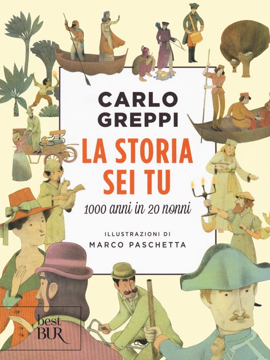 LaFeltrinelli La storia sei tu. 1000 anni in 20 nonni