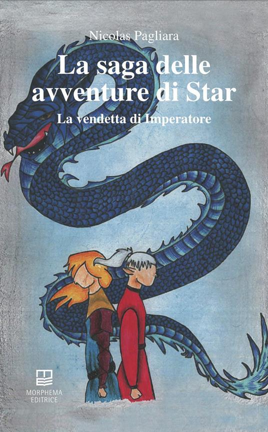 LaFeltrinelli La vendetta di Imperatore. La saga delle avventure di Star. Vol. 2