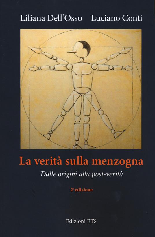 LaFeltrinelli La verità sulla menzogna. Dalle origini alla post-verità. Nuova ediz