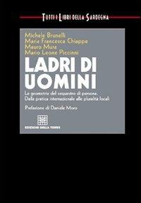 LaFeltrinelli Ladri di uomini. I sequestri di persona in Sardegna e nel mondo