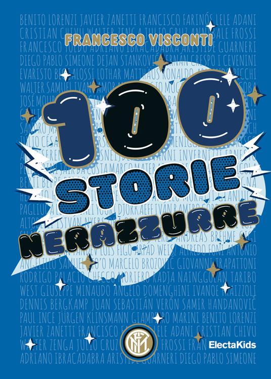 LaFeltrinelli 100 storie nerazzurre. Ediz. a colori