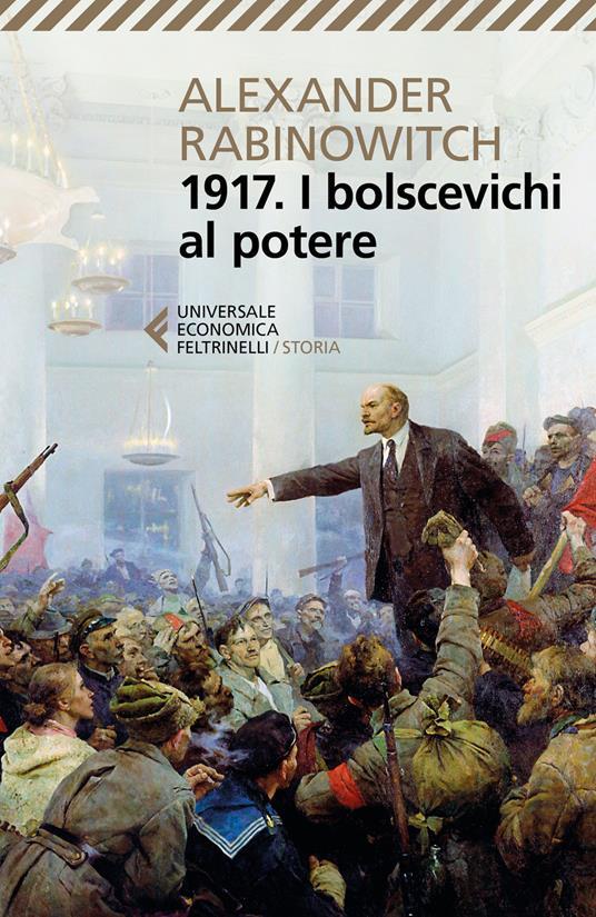 LaFeltrinelli 1917. I bolscevichi al potere