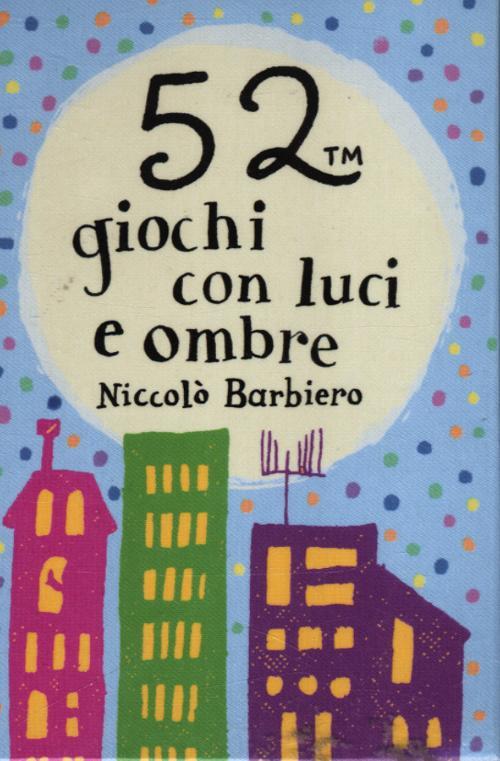 LaFeltrinelli 52 giochi con luci e ombre. Carte