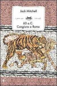 LaFeltrinelli 63 a.C. Congiura a Roma