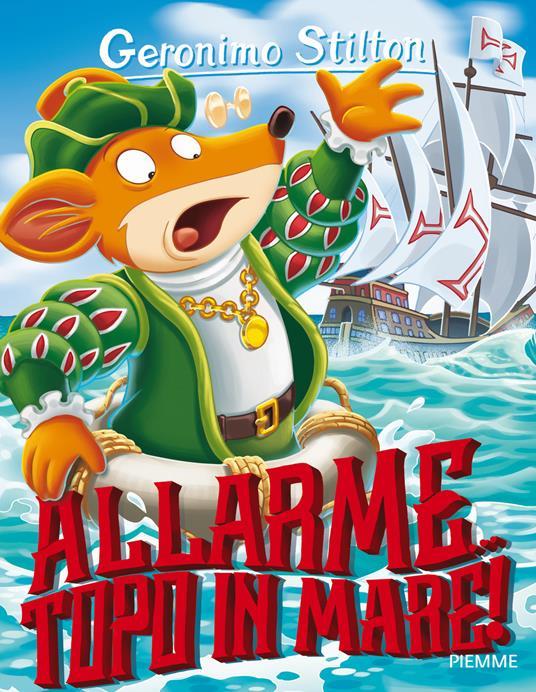 LaFeltrinelli Allarme topo in mare Ediz. a colori