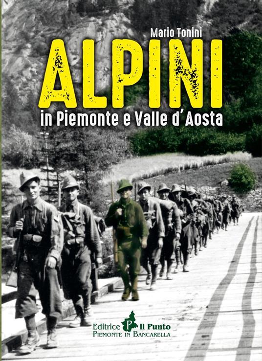 LaFeltrinelli Alpini in Piemonte e Valle d'Aosta