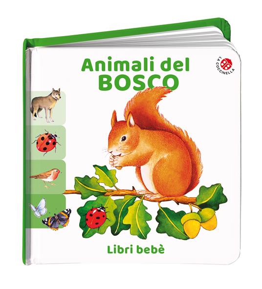 LaFeltrinelli Animali Del Bosco. Ediz. A Colori