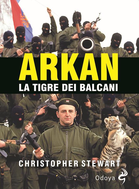 LaFeltrinelli Arkan la tigre dei Balcani