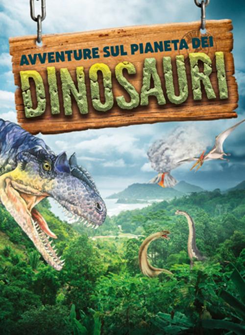 LaFeltrinelli Avventure sul pianeta dei dinosauri