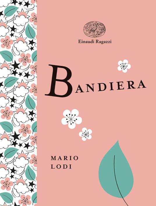 LaFeltrinelli Bandiera. Ediz. a colori. Ediz. deluxe