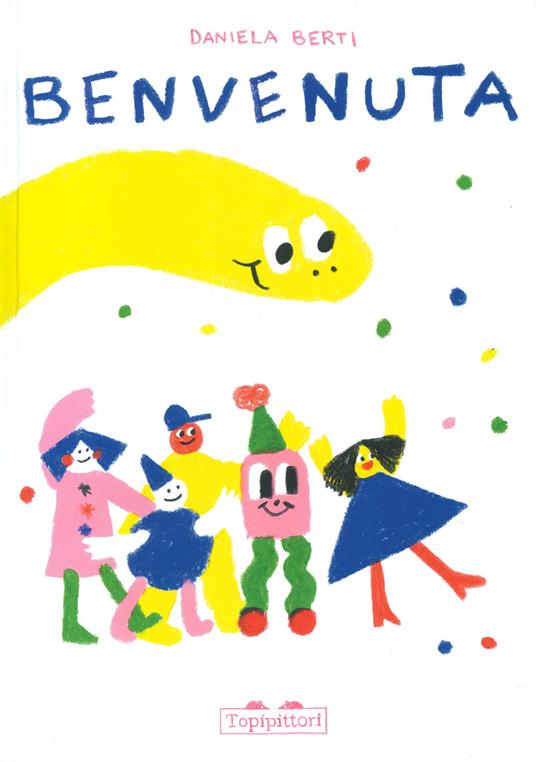 LaFeltrinelli Benvenuta. Ediz. a colori