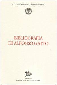 LaFeltrinelli Bibliografia di Alfonso Gatto LaFeltrinelli Bibliografia di Alfonso Gatto