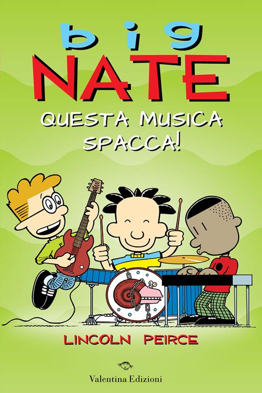 LaFeltrinelli Big Nate. Questa musica spacca