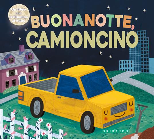 LaFeltrinelli Buonanotte camioncino. Ediz. a colori