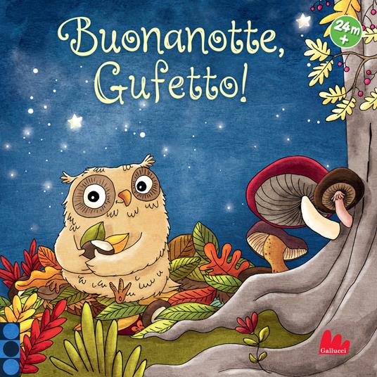 LaFeltrinelli Buonanotte Gufetto Ediz. a colori