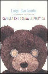 LaFeltrinelli Camilla che odiava la politica