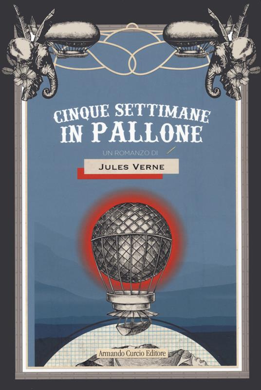 LaFeltrinelli Cinque settimane in pallone