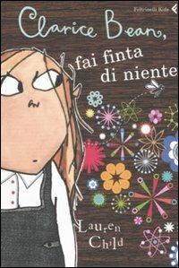 LaFeltrinelli Clarice Bean fai finta di niente