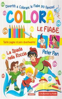 LaFeltrinelli Colora Le Fiabe. Ediz. Illustrata