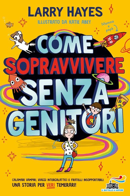 LaFeltrinelli Come sopravvivere senza genitori