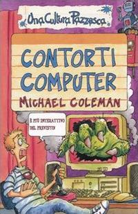 LaFeltrinelli Contorti computer. Ediz. illustrata