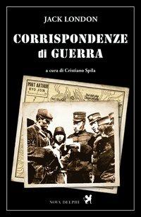 LaFeltrinelli Corrispondenze di guerra