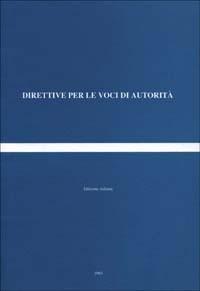 LaFeltrinelli Direttive per le voci di autorità