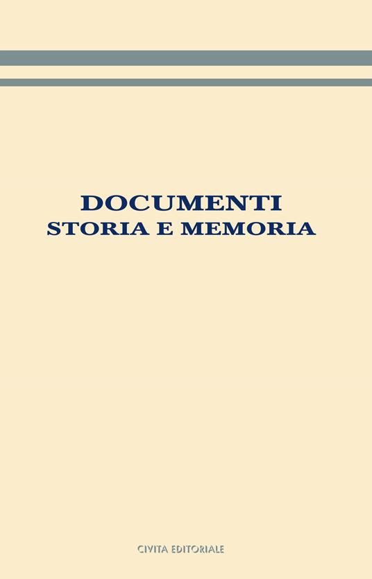LaFeltrinelli Documenti. Storia e memoria