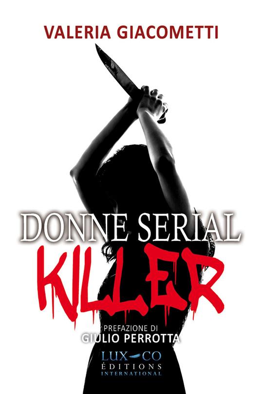 LaFeltrinelli Donne serial killer