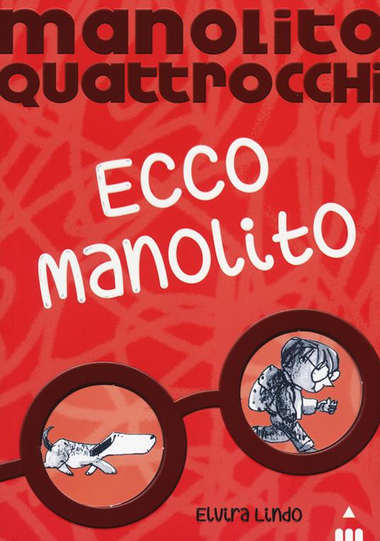 LaFeltrinelli Ecco Manolito. Manolito Quattrocchi