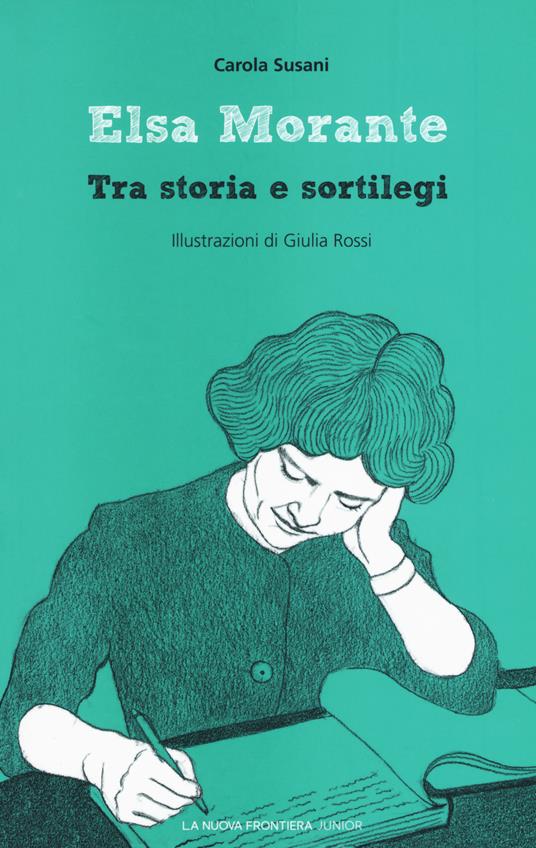 LaFeltrinelli Elsa Morante. Tra storia e sortilegi