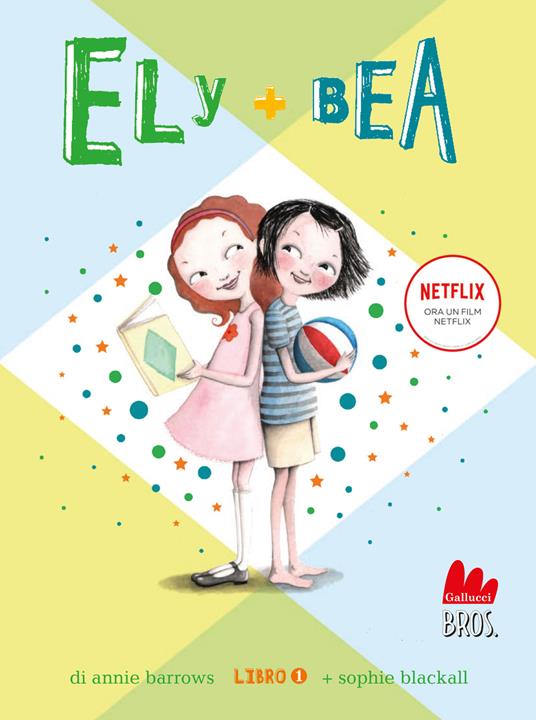 LaFeltrinelli Ely + Bea. Nuova ediz Vol. 1