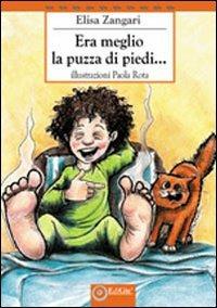 LaFeltrinelli Era meglio la puzza di piedi