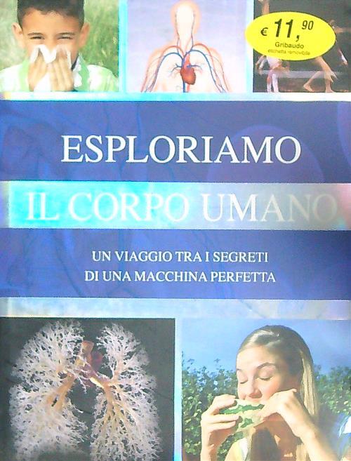 LaFeltrinelli Esploriamo Il Corpo Umano