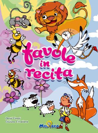 LaFeltrinelli Favole in recita. Con CD Audio