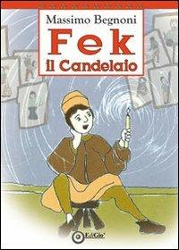 LaFeltrinelli Fek il candelaio