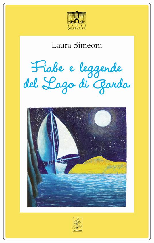 LaFeltrinelli Fiabe e leggende del Lago di Garda