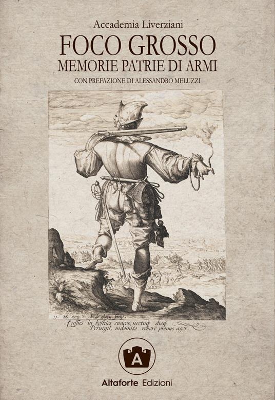 LaFeltrinelli Foco grosso. Memorie patrie di armi