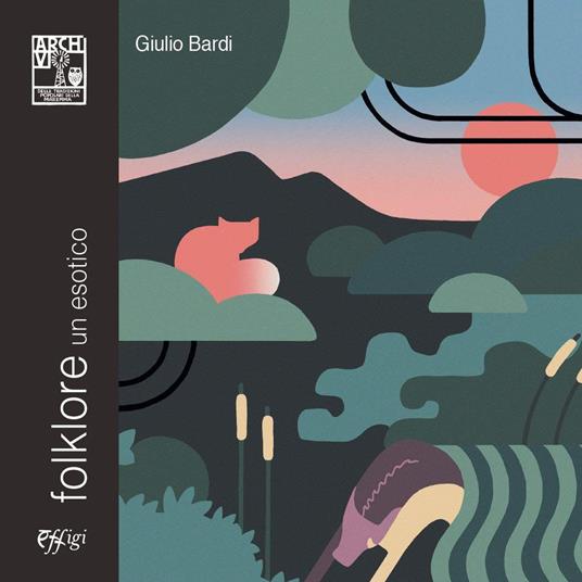 LaFeltrinelli Folklore. Un esotico. Ediz. a colori