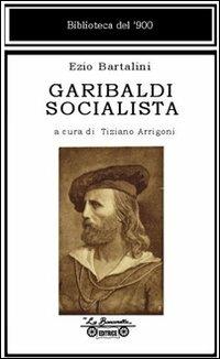 LaFeltrinelli Garibaldi socialista