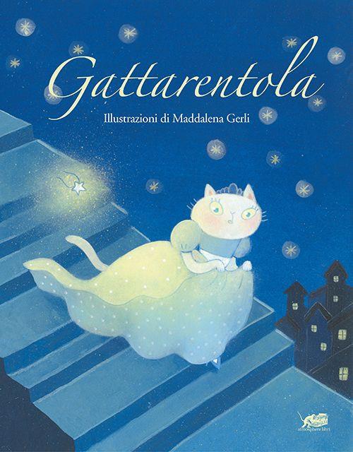 LaFeltrinelli Gattarentola. Ediz. a colori