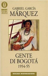 LaFeltrinelli Gente di Bogotà. 1954-55