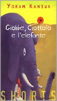 LaFeltrinelli Giobbe Ciottolo e l'elefanta